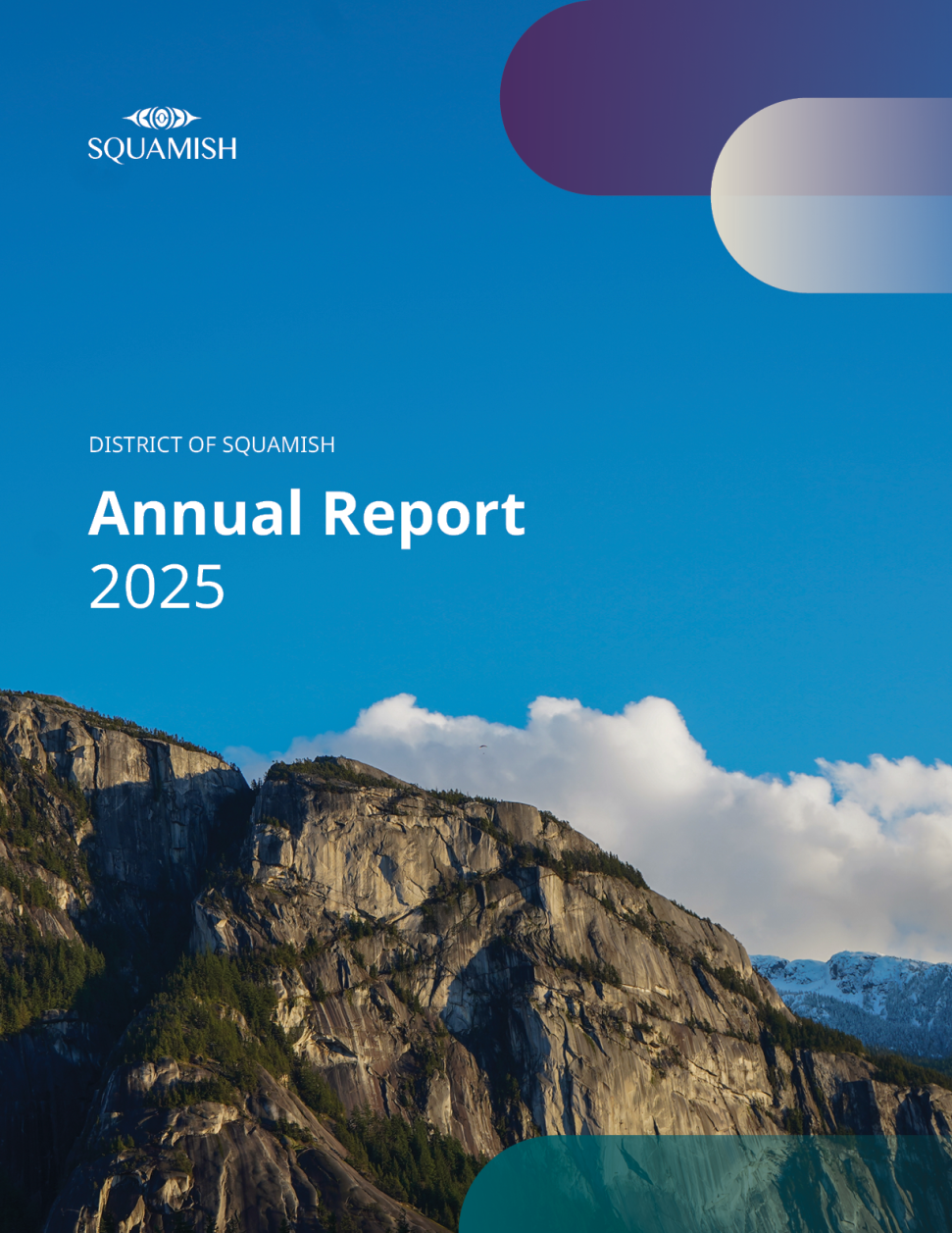 Cover page of the annual report, an image of the Stawamus Chief with the title District of Squamish Annual Report 2025.