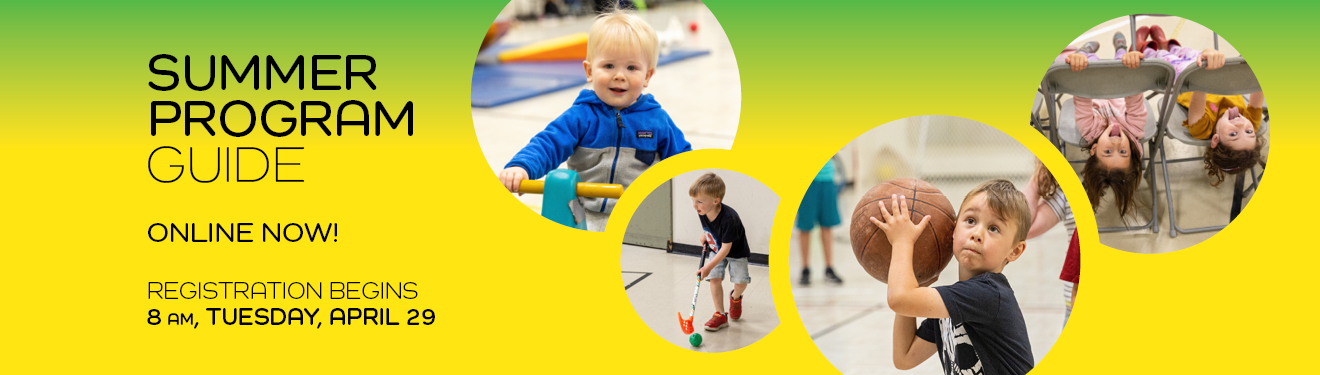 Register now for summer programs
